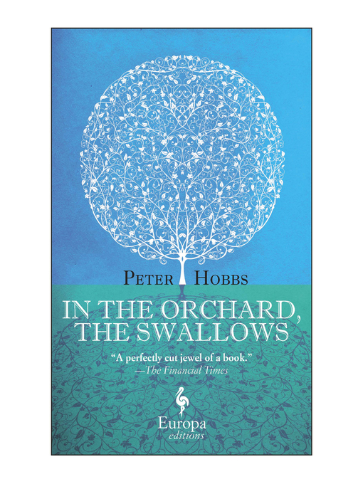 Title details for In the Orchard, the Swallows by Peter Hobbs - Available